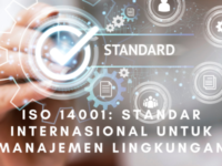 ISO 14001: Standar Internasional untuk Manajemen Lingkungan