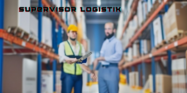 Supervisor Logistik